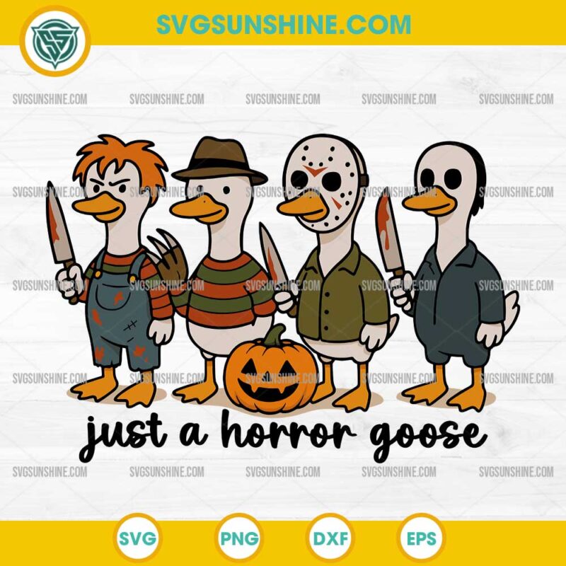 Just A Horror Goose SVG, Halloween Silly Goose SVG, Horror Characters SVG
