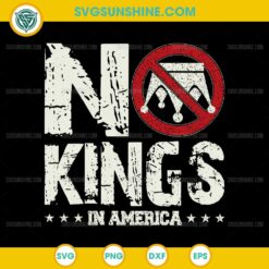 Vintage No Kings In America SVG, No Kings In America Since 1776 SVG