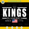 No Kings In America Since 1776 SVG, Anti Trump SVG