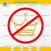 No Kings SVG, Anti Trump SVG, No King in America SVG
