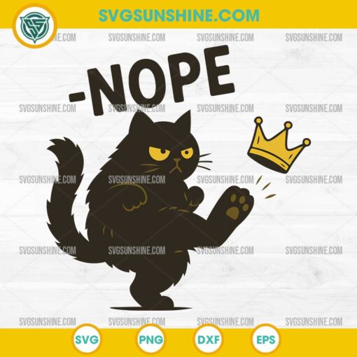 No Kings in America Black Cat Nope SVG, No Kings SVG