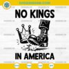 No Kings in America SVG, Anti Trump SVG, No King Crown SVG