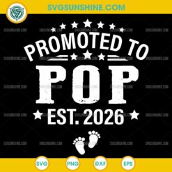 Promoted To Pop est 2026 SVG, Father's Day SVG