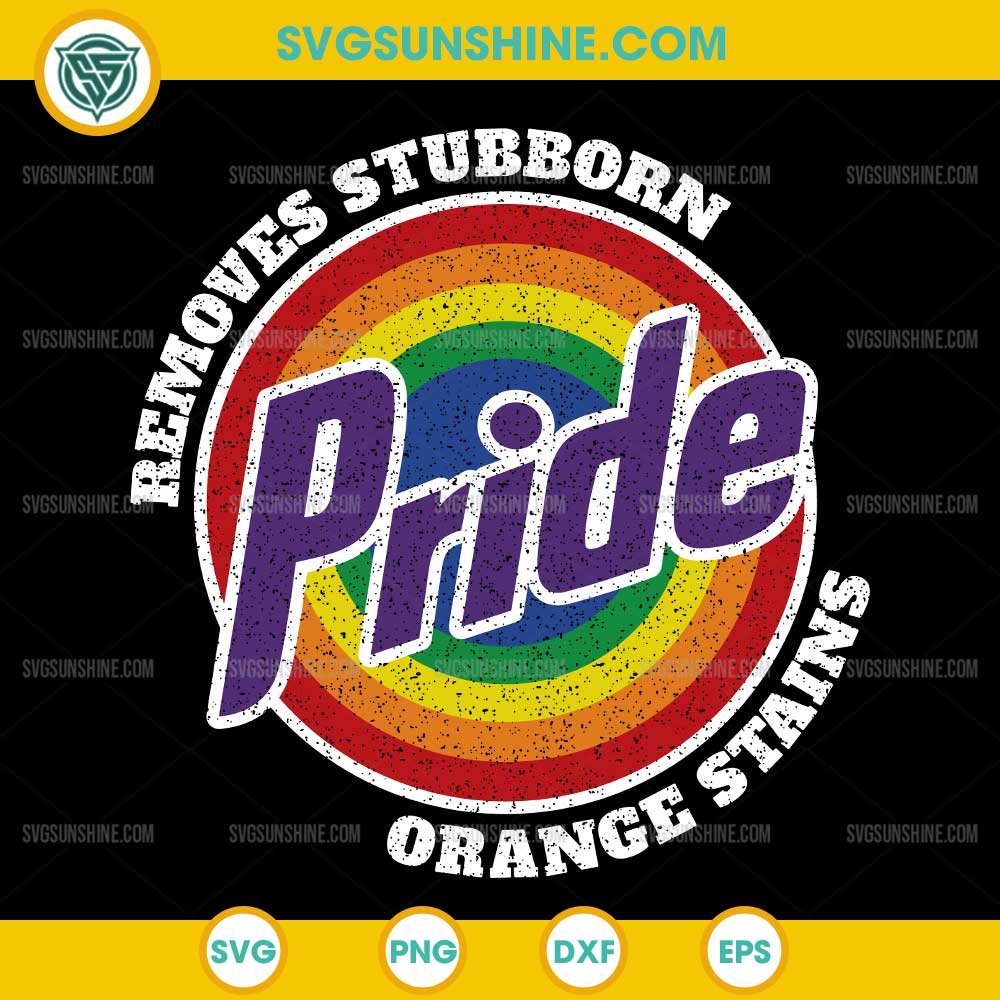 Removes Stubborn Orange Stains SVG, Pride Month LGBTQ SVG Removes Stubborn Orange Stains SVG, Pride Month LGBTQ SVG