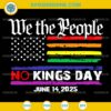 We The People No Kings Day June 14 SVG, LGBT Pride Flag SVG