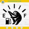 Sloth Fuel Gauge SVG, Funny Sloth Empty Gas Tank SVG, Sloth Car tank SVG