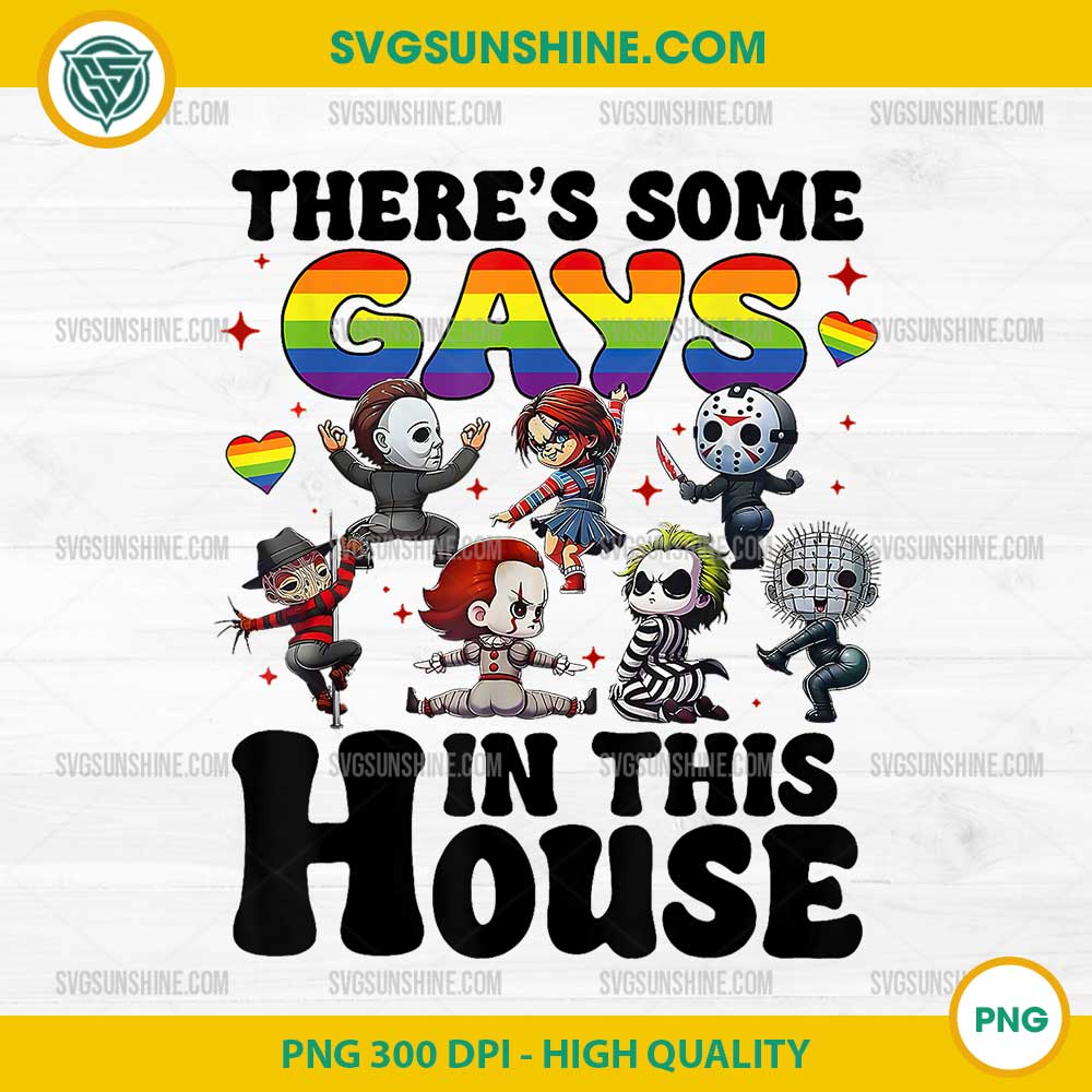 There's Some Gays In This House Png, Horror LGBTQ Png, Funny Halloween LGBTQ Png, Gay Pride Png There's Some Gays In This House Png, Horror LGBTQ Png, Funny Halloween LGBTQ Png, Gay Pride Png