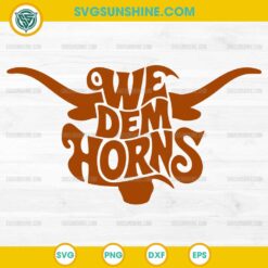 We Dem Horns SVG, Texas Longhorn SVG