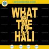 What The Hali SVG, Tyrese Haliburton SVG, Indiana Basketball Champs 2025 SVG