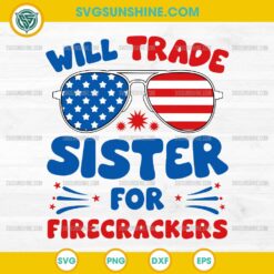 Will Trade Sister for Firecrackers SVG