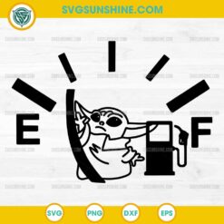 Baby Yoda Fuel Gauge SVG, Funny Baby Yoda Empty Gas Tank SVG, Car tank SVG