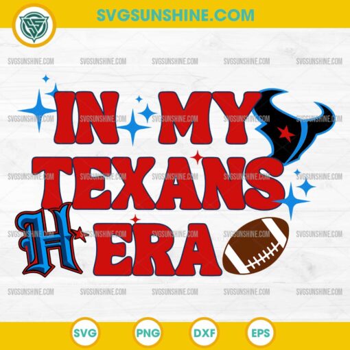 In My Texans Era SVG, Houston Texans football SVG PNG