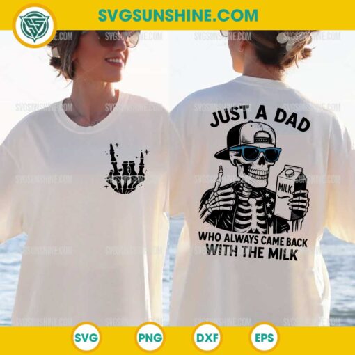 Just A Dad Who Always Came Back With the Milk SVG, Dad Skeleton SVG, Funny Fathers Day SVG