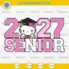 Hello Kitty Senior 2027 SVG, Hello Kitty Graduation SVG, Hello Kitty Graduate SVG