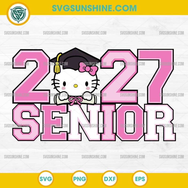 Hello Kitty Senior 2027 SVG, Hello Kitty Graduation SVG, Hello Kitty Graduate SVG