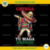 Dab Boy Chinga Tu Maga Gringo PNG, Patriotic mexican PNG