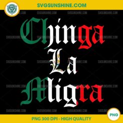 Chinga La Migra Mexico Immigration PNG, Mexican Flag PNG
