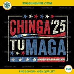 Chinga tu MAGA PNG, Funny Mexicans 2025 PNG