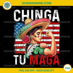 Chinga Tu MAGA PNG, Funny Mexico Vintage PNG