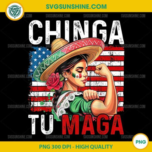 Chinga Tu MAGA PNG, Funny Mexico Vintage PNG