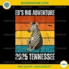 Ed The Zebra Ed’s Big Adventure PNG, Tennessee 2025 PNG