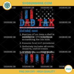 Dad Tax Definition PNG, Funny Father's Day 4th Of July Usa Flag PNG