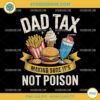 Retro Dad Tax Making Sure It's Not Poison PNG, Funny Father's Day PNG