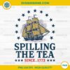 Spilling The Tea Since 1773 PNG