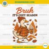 Bruh It Cost Season PNG
