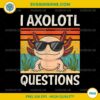 I Axolotl Questions PNG
