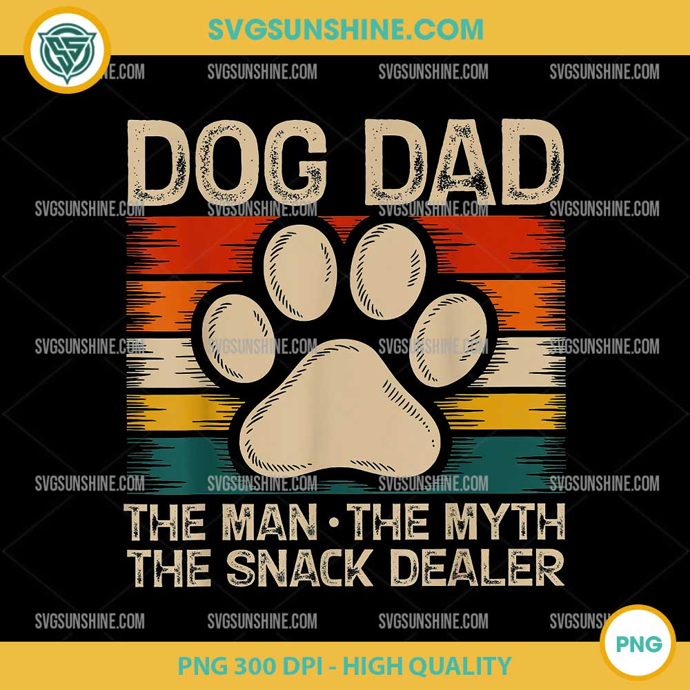 Funny Dog Dad The Man The Myth The Snack Dealer PNG, Cute Dad Dog PNG Funny Dog Dad The Man The Myth The Snack Dealer PNG, Cute Dad Dog PNG