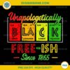 Juneteenth Unapologetically Free ISH PNG, Black Periodic PNG