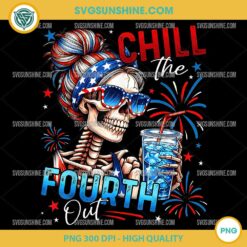 Skeleton Chill The Fourth Out PNG, Funny Retro 4th Of July PNG