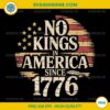 No Kings In America Since 1776 PNG, Anti Trump 4th Of July PNG
