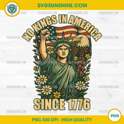 No Kings In America Statue Of Liberty PNG, No Kings In America Since 1776 PNG