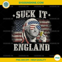 George Washington Suck It England PNG, Funny 4th of July 1776 PNG