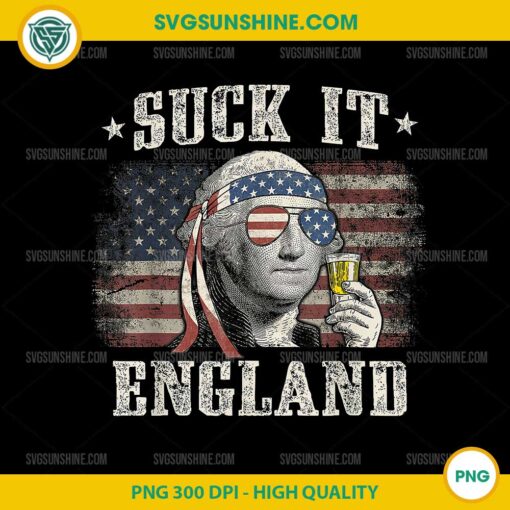 George Washington Suck It England PNG, Funny 4th of July 1776 PNG