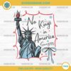 No Kings In America Since 1776 PNG, Protest Patriotic 4th July PNG