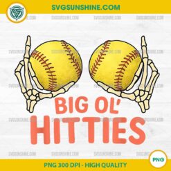 Big Ol' Hitties Funny Skeleton Hands Holding Softball Boobs PNG