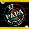 Father's Day El Papa Mas Chingon PNG, Funny Mexican Dad PNG