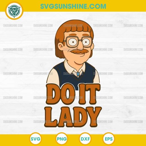Cartoon Chit Meme SVG – Do It Lady Funny SVG