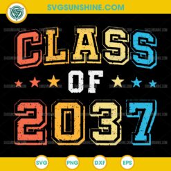 Class of 2037 SVG design for graduation shirts and crafts