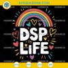 DSP Life SVG Rainbow Design for Direct Support Professionals
