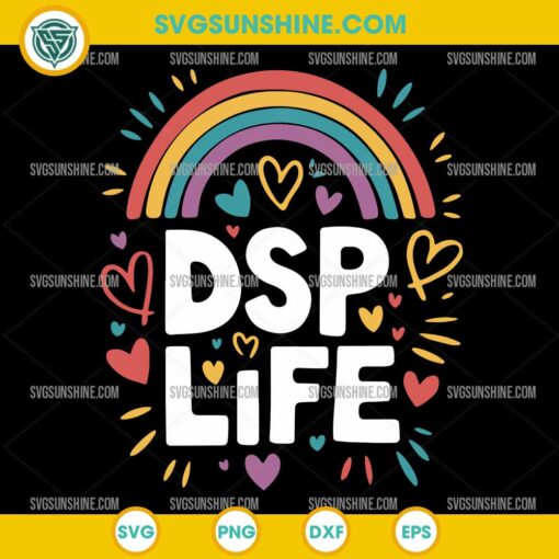 DSP Life SVG Rainbow Design for Direct Support Professionals