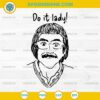 Do It Lady SVG Funny Meme Line Art for Cricut
