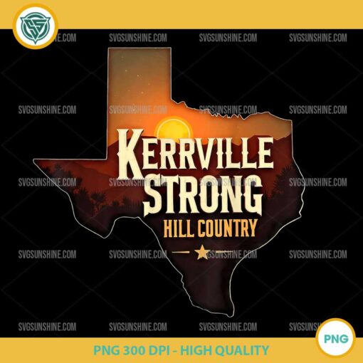 Kerrville Strong Hill Country PNG with Texas Sunset