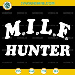M I L F Hunter SVG Western Funny Cowboy Style Cut File