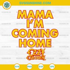 Ozzy Osbourne Mama Im Coming Home SVG