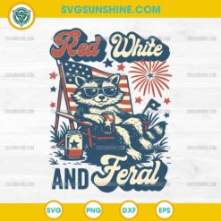 Red White and Feral SVG with Funny Raccoon for 4th of July Crafts