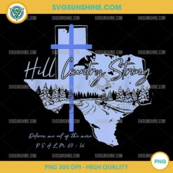 Texas Hill Country Strong Psalm PNG with Christian cross and landscape